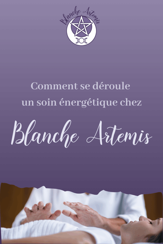 Comment se déroule un soin énergétique chez Blanche Artémis - épingle pinterest