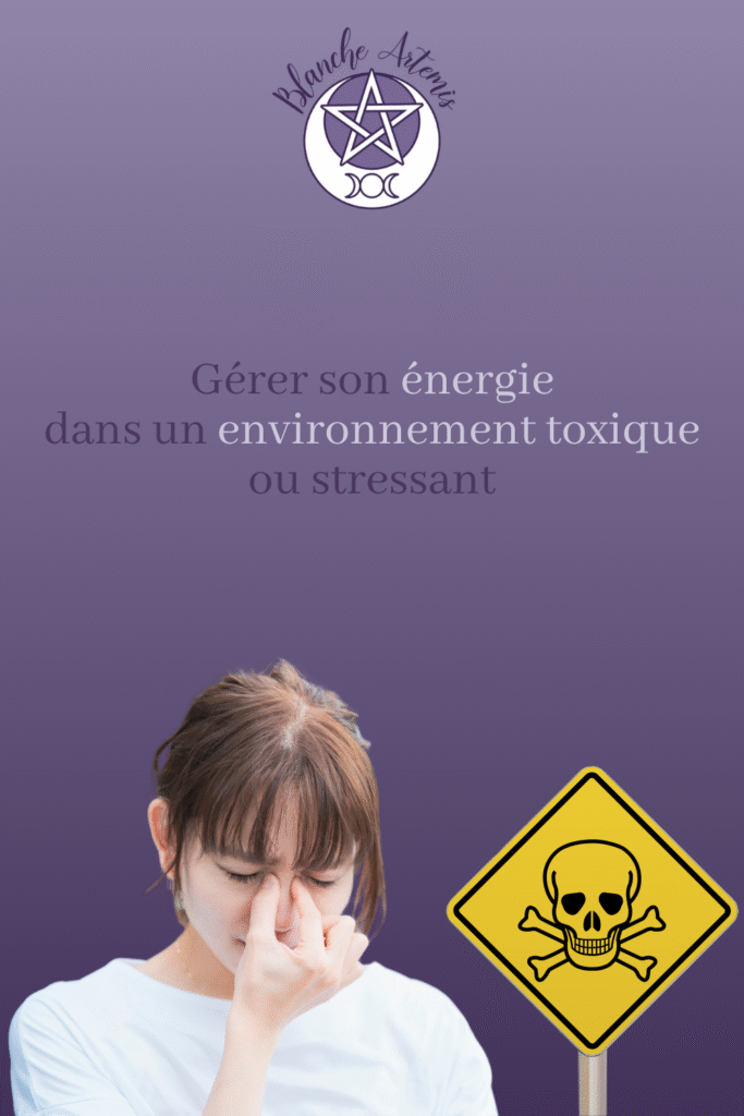 Gérer son énergie dans un envirionnement toxique ou stressant - image à épingler sur Pinterest
