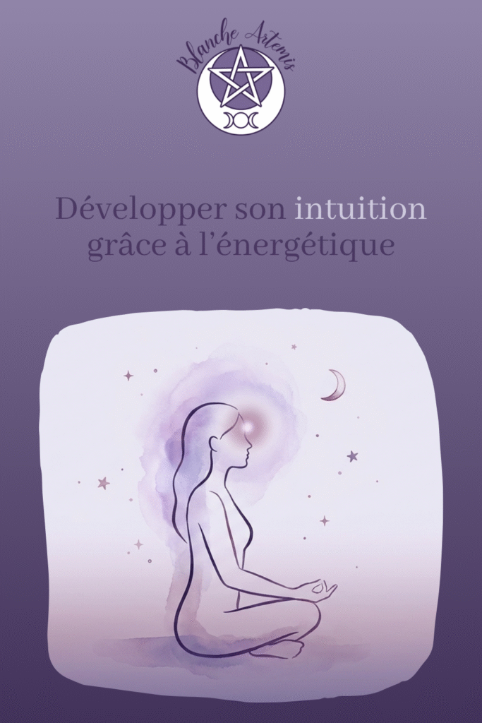 Développer son intuition grâce à l'énergétique - image à épingler sur Pinterest